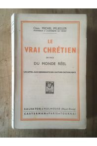 Le vrai chrétien en face du monde réel