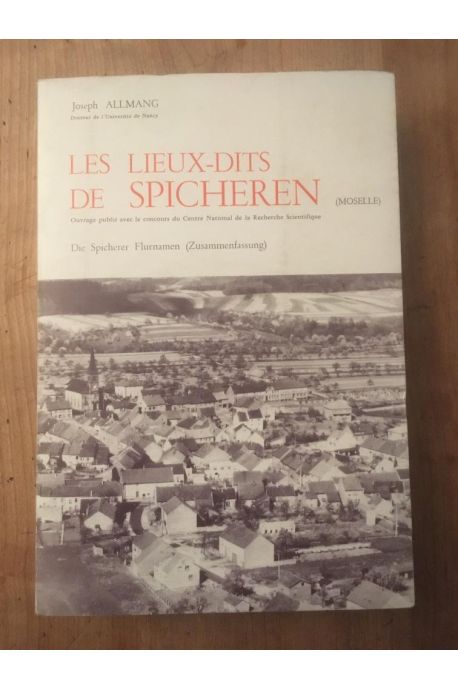 Les lieux-dits de Spicheren (Moselle)