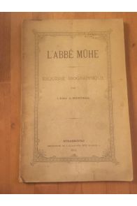 L'Abbé Muhe, esquisse biographique