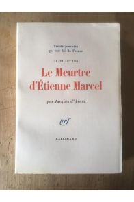 Le meurtre d'Etienne Marcel, 31 juillet 1358