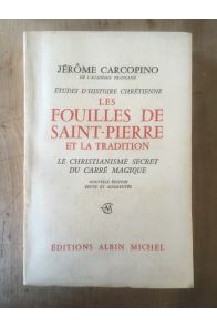 Les fouilles de Saint-Pierre et la tradition