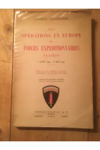 Les opérations en Europe des forces expéditionnaires alliées 6 juin 1944-8 mai 1945