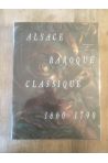 Alsace baroque & classique 1660-1790