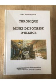 Chronique des mines de potasse d'Alsace
