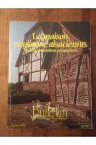 La maison paysanne alsacienne, Tradition, innovations, perspectives