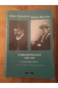 Correspondance, tome 2 : 1906-1909 - L'amour dans l'amitié