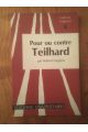 Pour ou contre Teilhard