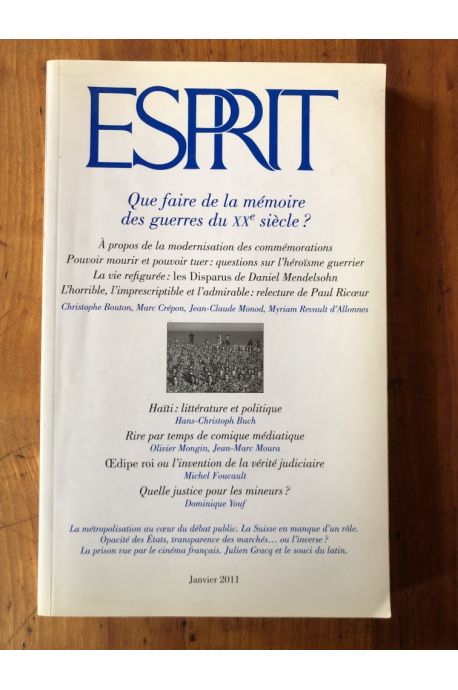 Revue Esprit Janvier 2011, Que faire de la mémoire des guerres du XXe siècle ?