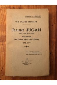 Une grande Bretonne, Jeanne Jugan