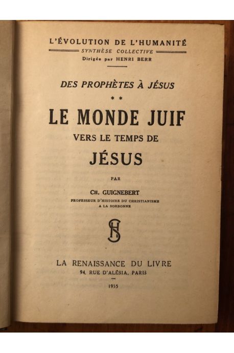 Des prophètes à Jésus Tome II, Le monde juif vers le temps de Jésus