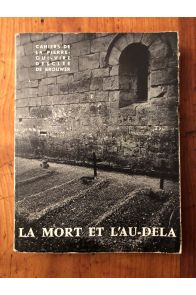 La mort et l'au-delà, cahiers de la Pierre-qui-vire