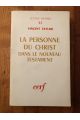 La personne du Christ dans le Nouveau Testament