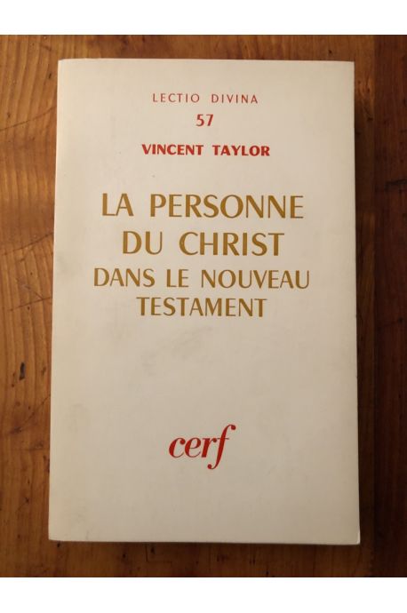 La personne du Christ dans le Nouveau Testament