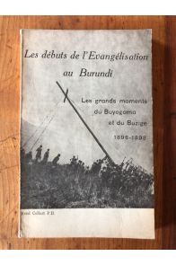 Les débuts de l'Evangélisation au Burundi