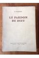 Le pardon de Dieu, pour un meilleur usage du sacrement de pénitence
