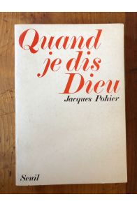 Quand je dis Dieu