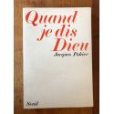 Quand je dis Dieu