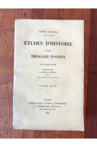 Etudes d'Histoire et de théologie positive, deuxième série