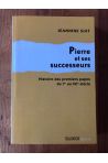 Pierre et ses successeurs, Histoire des premiers papes du Ier au VIIe siècle