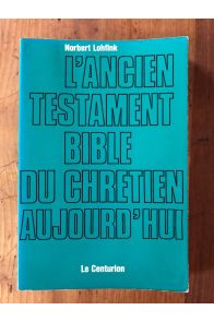 L'ancien testament bible du chrétien aujourd'hui