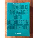 L'ancien testament bible du chrétien aujourd'hui