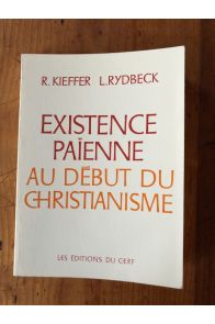 Existence païenne au début du christianisme - présentation de textes grecs et romains