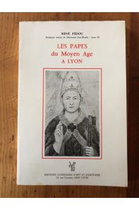 Les papes du Moyen Age à Lyon