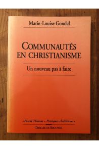 Communautés en christianisme, un nouvau pas à faire