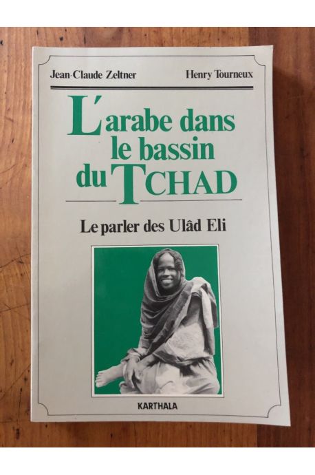 L'arabe dans le bassin du Tchad - le parler des Ulâd Eli