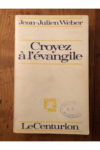 Croyez à l'évangile