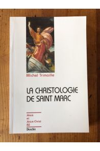 La christologie de saint Marc