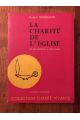 La charité de l'Eglise, de ses origines à nos jours