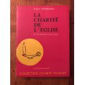 La charité de l'Eglise, de ses origines à nos jours