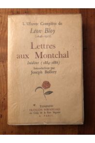 Oeuvres complètes de Léon Bloy (1846-1917) Lettres aux Montchal inédites (1884-1886)