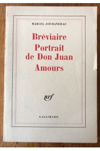 Bréviaire, Portrait de Don Juan, Amours