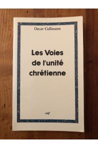 Les voies de l'unité chrétienne