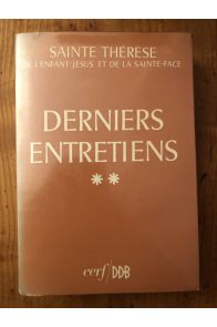 Derniers entretiens avec ses soeurs et témoignages divers