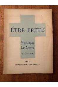 Etre prête, Monique Le Corre 1927-1943