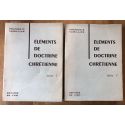 Eléments de doctrine chrétienne (Deux volumes)