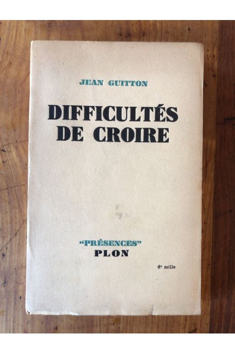 Difficultés de croire