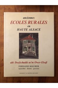 Anciennes écoles rurales en Haute Alsace