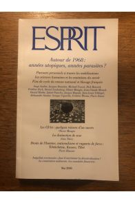 Revue Esprit Mai 2008, Autour de 1968, années utopiques, années parasites ?