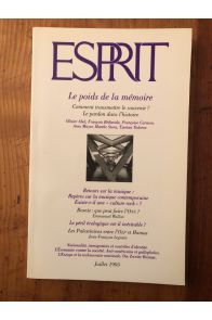 Revue Esprit Juillet 1993 Le poids de la mémoire