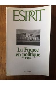 Revue Esprit Mars-Avril 1989 La France en politique 1989