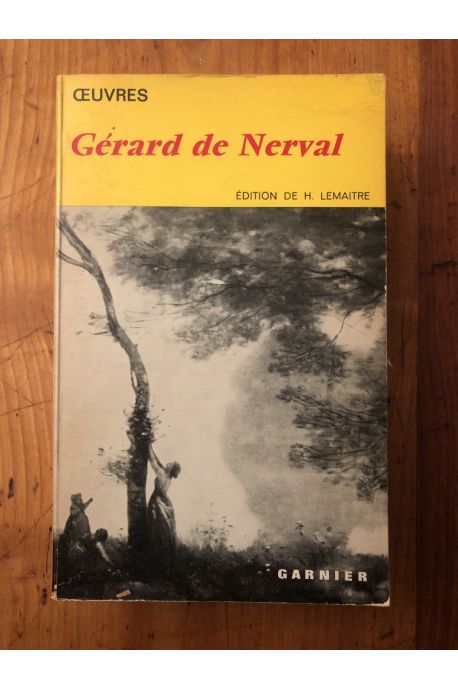 Oeuvres de Gérard de Nerval, Edition de Henri Lemaitre
