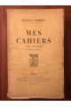 Mes Cahiers Tome huitième Novembre 1909 - Février 1911