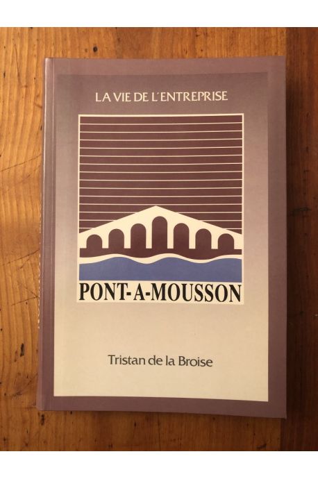 Pont-à-Mousson, la vie de l'entreprise