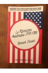 HISTOIRE DOCUMENTAIRE DES ETATS-UNIS. Tome 2, La révolution américaine (1775-1783)