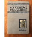 Guide bleu Les châteaux de la loire, Orléanais - Blésois - Touraine - Anjou