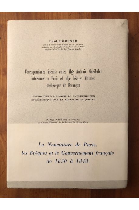 Correspondance inédite entre Mgr Antonio Garibaldi internonce à Paris et Mgr Césaire Mathieu archevêque de Besançon